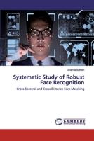 Systematic Study of Robust Face Recognition 6202514647 Book Cover