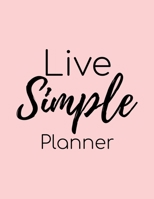 Live Simple Planner: 2020 Weekly Planner Entrepreneur Journal Notebook for weekly goal Gift for a business MOM, Women 1673613977 Book Cover