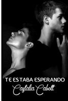 Te estaba esperando 1542886511 Book Cover