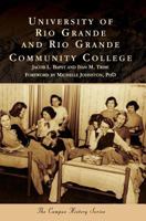 University of Rio Grande and Rio Grande Community College 1467125423 Book Cover