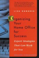 Organizing Your Home Office for Success: Expert Strategies That Can Work For You 0964347016 Book Cover