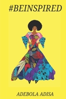 #Beinspired B09QNYN8XR Book Cover