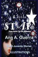 The Little Star: Story No. 17 from the Collection of The THOUSAND and one DAYS Book 2 1546457216 Book Cover