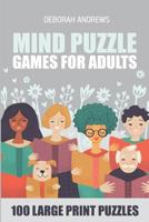 Mind Puzzle Games for Adults: Gyokuseki Puzzle - 100 Large Print Puzzles 198334785X Book Cover