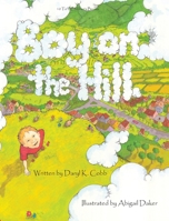 Boy on the Hill 1969378085 Book Cover