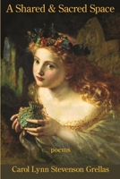 A Shared and Sacred Space 163980532X Book Cover