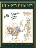 Humpty Dumpty: The Greatest Fall 106883000X Book Cover
