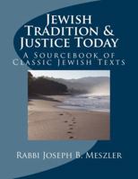 Jewish Tradition & Justice Today: A Sourcebook of Classic Jewish Texts 1981895477 Book Cover