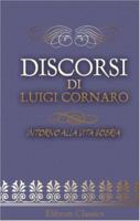 Discorsi Di Luigi Cornaro Intorno Alla Vita Sobria... 1017271062 Book Cover