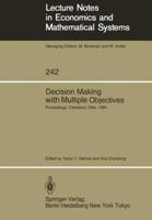 Decision Making with Multiple Objectives: Proceedings of the Sixth International Conference on Multiple-Criteria Decision Making, Held at the Case Wes 3540152237 Book Cover