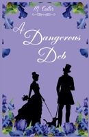 A Dangerous Deb (A Hidden Gems Romance) B0H7TGZ5RT Book Cover