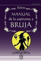 MANUAL DE LA ASPIRANTE A BRUJA 8494201026 Book Cover