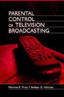 Parental Control of Television Broadcasting 080583902X Book Cover