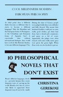10 Philosophical Novels That Don't Exist 1913851710 Book Cover