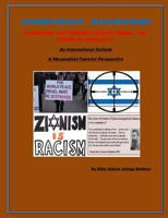 Destroy Zionism-Dismantle the Terror State of Israel;Enemy of Humanity: An International Scope: a Nkrumahist-Toureist Perspective 1717204635 Book Cover