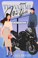 Puoi Trovarmi a New York (Con Te Ovunque) (Italian Edition) B0D78RCLGC Book Cover