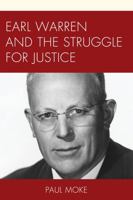 Earl Warren and the Struggle for Justice 1498520154 Book Cover