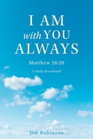 I Am with You Always: Matthew 28:20 1662889496 Book Cover