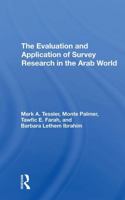 The Evaluation and Application of Survey Research in the Arab World (Westview Special Studies on the Middle East) 0367307383 Book Cover