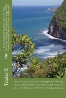 Forex Technical Analysis: How To Trade Forex For A living Shocking But Surprisingly Simple Profitable Tricks To Forex Millionaire: Forex Technical Analysis: Underground Shocking Secrets Weird Hidden L 1543225411 Book Cover