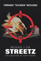 Message 2 the Streetz: The Solution 30 Year Theory 1728324998 Book Cover