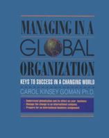 Managing in the Global Organization: Keys to Success in a Changing World (Crisp Professional Series) 1560522682 Book Cover