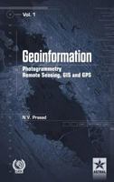 Geoinformation Photogrammetry Remote Sensing, GIS and SPS Vol. 1 9351308707 Book Cover
