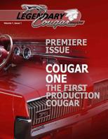 Legendary Cougar Magazine Volume 1 Issue 1: Premiere Issue 149971839X Book Cover