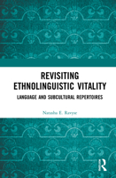 Revisiting Ethnolinguistic Vitality: Language and Subcultural Repertoires 036754198X Book Cover