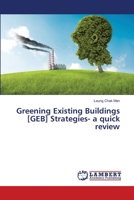 Greening Existing Buildings [GEB] Strategies- a quick review 6139817722 Book Cover