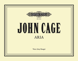 Partition classique EDITION PETERS CAGE JOHN - ARIA - VOICE(S) AND VARIOUS INSTRUMENTS (PAR 10 MINIMUM) Choeur et ensemble vocal 0300733275 Book Cover