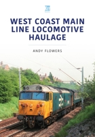 West Coast Main Line Locomotive Haulage 1802820302 Book Cover