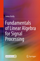 Fundamentals of Linear Algebra for Signal Processing 3031689143 Book Cover