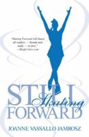 Still Skating Forward 1936695634 Book Cover