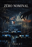 Zéro Nominal: TOME1 (French Edition) B0GTMF22V7 Book Cover