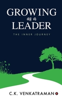 Growing as a Leader: The Inner Journey B0FDW28Z82 Book Cover