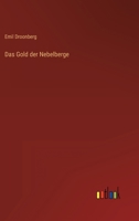 Das Gold Der Nebelberge 3846015652 Book Cover