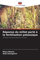 Réponse du millet perlé à la fertilisation potassique: Produits chimiques atténuant le stress 6205938383 Book Cover