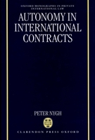 Autonomy in International Contracts (Oxford Monographs in Private International Law) 0198262701 Book Cover