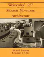 Weissenhof 1927 and the Modern Movement in Architecture 0226675157 Book Cover