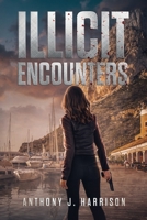 Illicit Encounters 1732408157 Book Cover