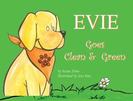 EVIE Goes Clean & Green 1938730097 Book Cover