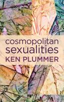 Cosmopolitan Sexualities: Hope and the Humanist Imagination 0745671004 Book Cover