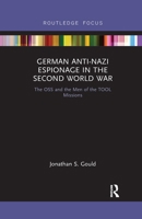 German Anti-Nazi Espionage in the Second World War: The OSS and the Men of the Tool Missions 0367606836 Book Cover