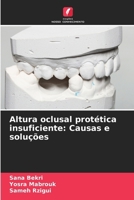 Altura oclusal protética insuficiente: Causas e soluções (Portuguese Edition) 6207010388 Book Cover