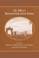 J.S. Mill's Encounter with India 1487554923 Book Cover