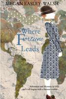 Where Fortune Leads 0368798135 Book Cover