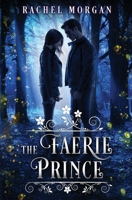The Faerie Prince 0994667914 Book Cover