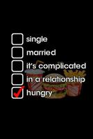 Relationship Hungry: Notebook 6x9 dotted - Sarcastic Gift For Her Him Boyfriend Girlfriend Gift Idea 1081852992 Book Cover