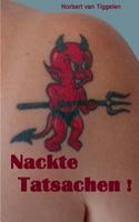 Nackte Tatsachen!: ... denn wegschauen bringt uns allen nichts! 3735743471 Book Cover